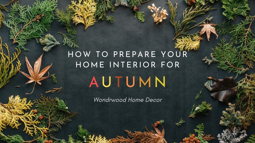 How To Prepare Your Home Interior For Autumn