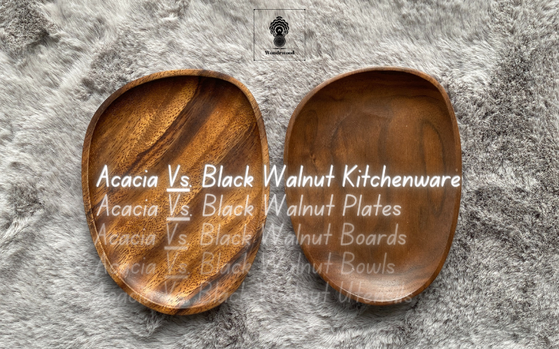 Acacia Vs. Black Walnut | Which Wood Is Best For Kitchenware?