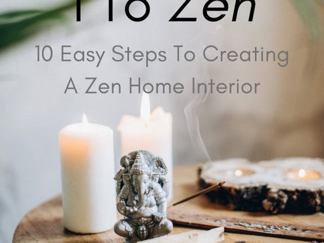 1 To Zen - 10 Easy Steps To Creating A Zen Home Interior – Wondrwood